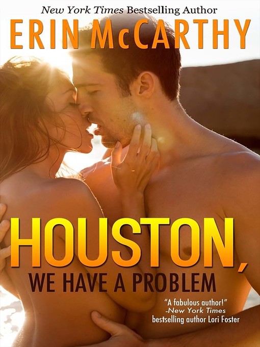 Title details for Houston, We Have a Problem by Erin McCarthy - Available